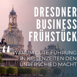 Dresdner Business Frühstück