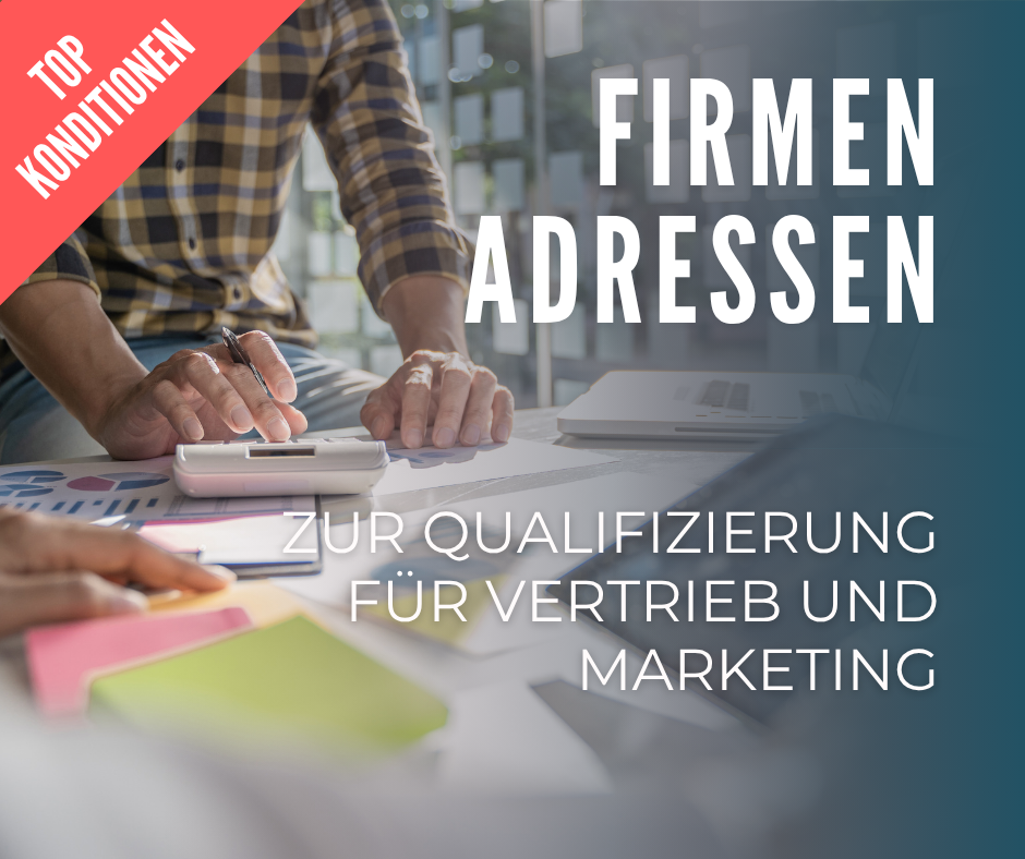 Firmenadressen zur Qualifizierung für Vertrieb und Marketing